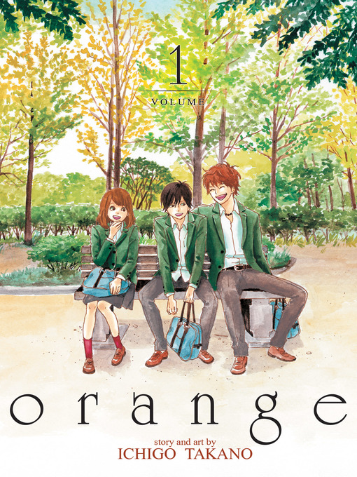 Title details for orange, Volume 1 by Ichigo Takano - Available